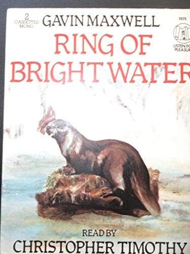 Gavin Maxwell: Ring of Bright Water (AudiobookFormat, 1985, Dh Audio)