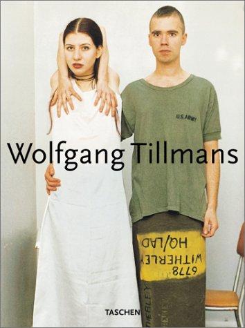Wolfgang Tillmans: Wolfgang Tillmans (Midsize) (Paperback, 2002, Taschen)