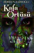 Feridun Zaimoglu: Kafa Örtüsü. (Paperback, Iletisim Yayincilik)