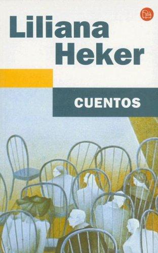 Liliana Heker: Cuentos (Paperback, Spanish language, 2004, Suma, Suma de Letras Argentina)