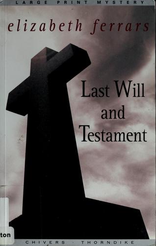 Elizabeth Ferrars: Last will and testament (2003, Chivers Press, Thorndike Press)