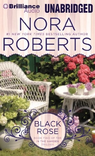 Nora Roberts: Black Rose (AudiobookFormat, 2014, Brilliance Audio)