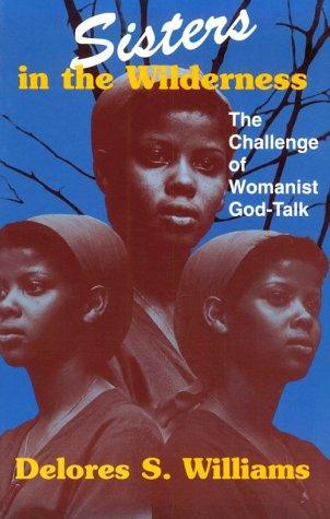 Delores S. Williams: Sisters in the Wilderness (Paperback, Orbis Books)