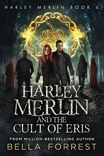 Bella Forrest: Harley Merlin and the Cult of Eris (Paperback, Independently published)