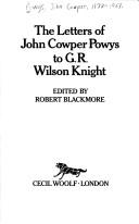 Theodore Francis Powys: The letters of John Cowper Powys to G.R. Wilson Knight (1983, C. Woolf)