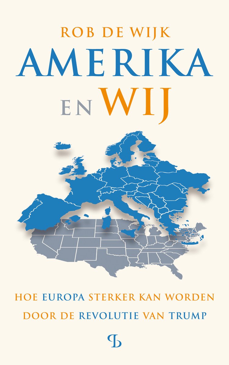 Rob De Wijk: Amerika en wij (Paperback, 2025, Balans)