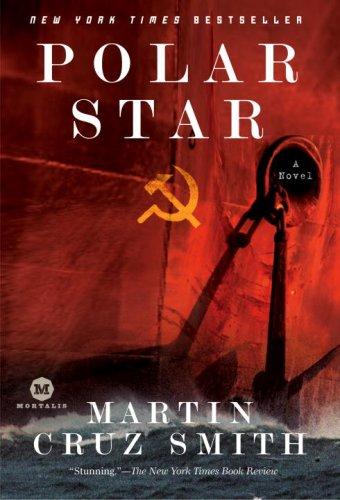 Martin Cruz Smith: Polar Star (2007, Ballantine Books)