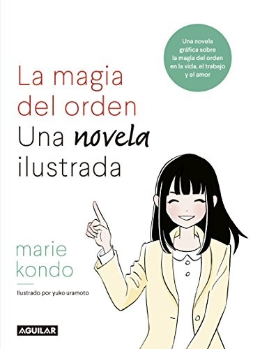 Marie Kondo: Magia del orden, La (Paperback, Aguilar)