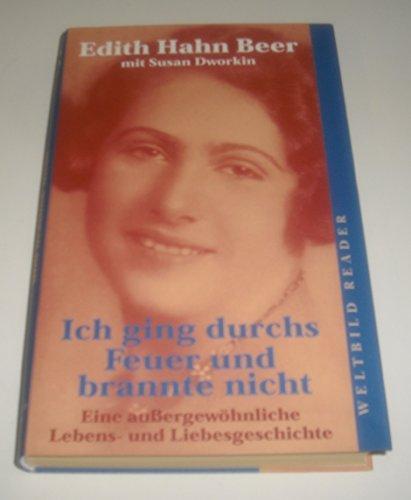 Edith Hahn Beer, Susan Dworkin: Ich ging durchs Feuer und brannte nicht (Paperback, german language, 2001, Weltbild)