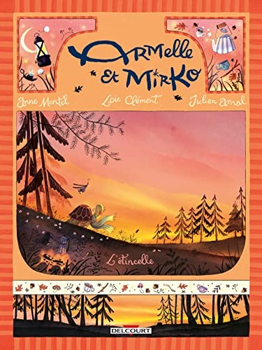 Julien Arnal, Loïc Clement, Anne Montel: Armelle et Mirko T01 (Hardcover, 2023, DELCOURT)