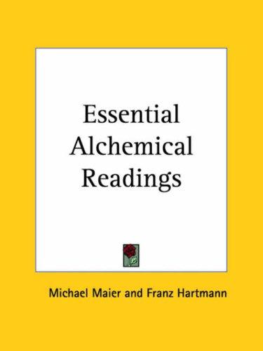 Franz Hartmann, Michael Maier: Essential Alchemical Readings (Paperback, Kessinger Publishing)