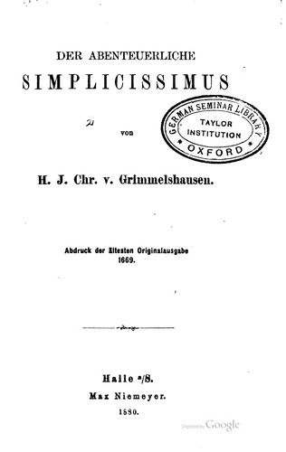 Hans Jakob Christoffel von Grimmelshausen: Der abenteuerliche Simplicissimus (German language, 1880, S., M. Niemeyer)