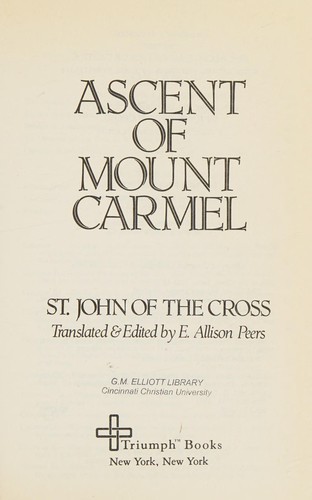 John of the Cross, John., Allison Peers, E. Allison Peers: Ascent of Mount Carmel (Triumph Classic) (Paperback, 1991, Fleming H. Revell Company)