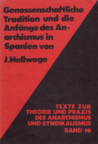 Johann Hellwege: Genossenschaftliche Tradition und die Anfänge des Anarchismus in Spanien (German language, unknown)