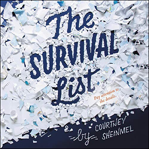 Courtney Sheinmel: The Survival List (AudiobookFormat, Harpercollins, HarperCollins B and Blackstone Publishing)