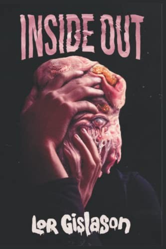 DarkLit Press, Lor Gislason: Inside Out (Paperback, 2022, DarkLit Press)