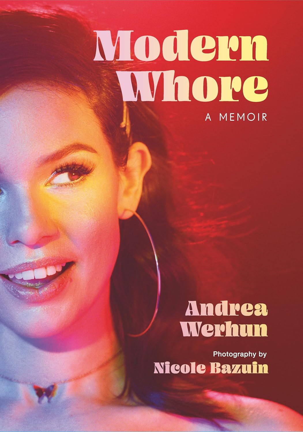 Andrea Werhun, Nicole Bazuin: Modern Whore (2022, McClelland & Stewart)