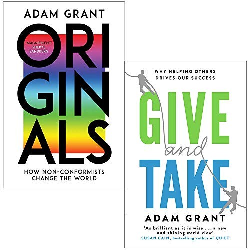 Adam Grant: Originals How Non-conformists Change the World & Give and Take Why Helping Others Drives Our Success By Adam Grant 2 Books Collection Set (Paperback, WH Allen/W&N)