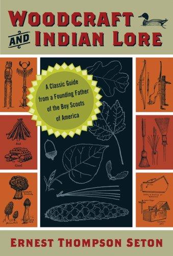 Ernest Thompson Seton: Woodcraft and Indian lore (Paperback, 2007, Skyhorse Pub.)