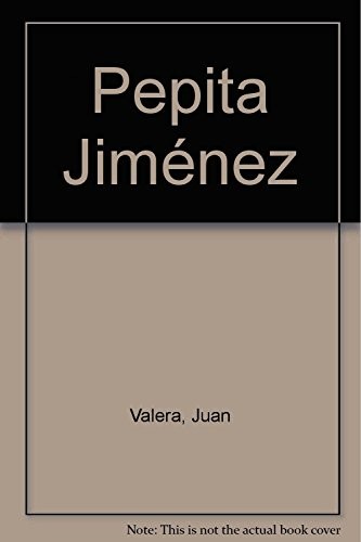 Juan Valera: Pepita Jiménez (Paperback, Editorial Aguaclara)