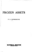 P. G. Wodehouse: Frozen assets (Hardcover, 1976, Barrie and Jenkins)