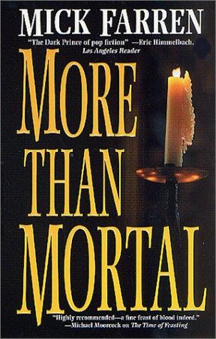 Mick Farren: More Than Mortal (Renquist Quartet) (Paperback, Tor Books)