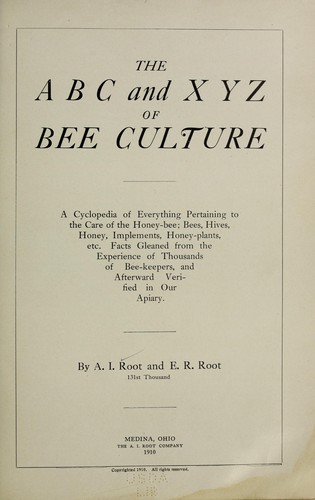 A. I. Root: The ABC and XYZ of bee culture (1910, The A.I. Root Company)