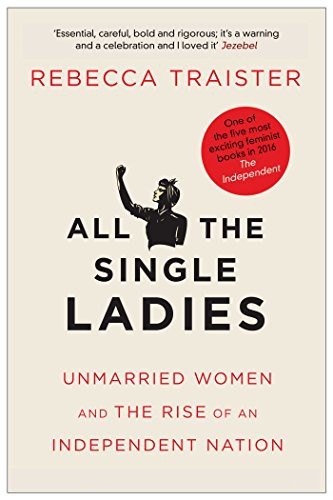 Rebecca Traister: All the Single Ladies (2016, SIMON & SCHUSTER, imusti)