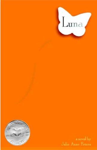 Julie Anne Peters: Luna (2006, Little, Brown Young Readers)