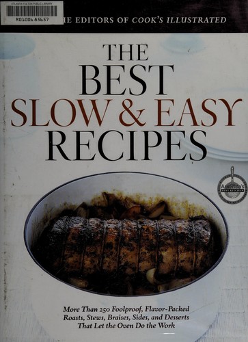 Cook's Illustrated Magazine: The Best Slow & Easy Recipes (Cooks Illustrated)