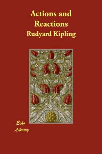 Rudyard Kipling: Actions and Reactions (Paperback, 2007, Echo Library)