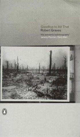 Robert Graves: Goodbye to All That (Penguin Books Ltd)