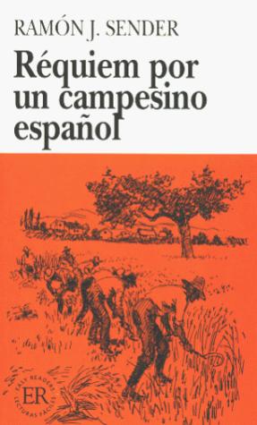 Ramón J. Sender: Requiem por un Campesino Español(Easy Readers - Spanish) (Paperback, Spanish language, Klett (Ernst) Verlag,Stuttgart)