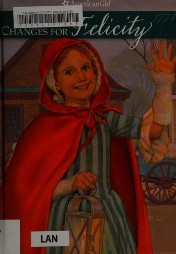 Valerie Tripp: Changes for Felicity (2009, Paw Prints)