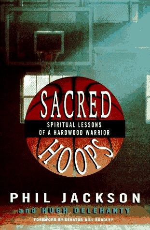 Jackson, Phil.: Sacred hoops (1995, Hyperion)
