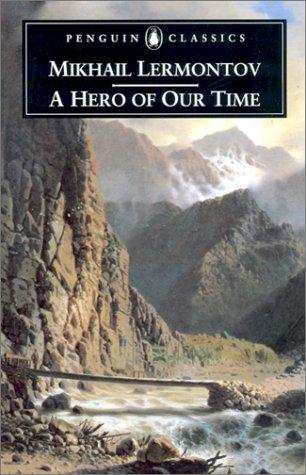 Mikhail I︠U︡rʹevich Lermontov: A hero of our time (2001, Penguin Books)