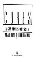 Martin B. Duberman: Cures (Hardcover, 1992, Plume)