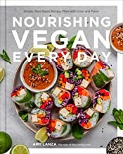 Amy Lanza: Nourishing Vegan Every Day (2023, Quarto Publishing Group USA)