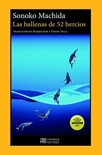 Makiko Sese, Daniel Villa, Sonoko Machida: Las ballenas de 52 hercios (Paperback, Hermida Editores S.L.)