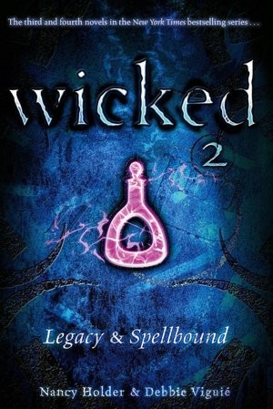 Nancy Holder, Debbie Viguié: Wicked 2 (2009, Simon & Schuster)