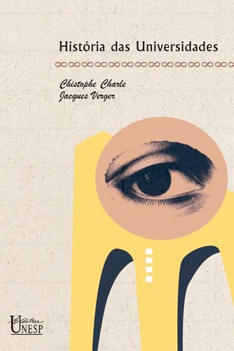 Christophe Charle, Jacques Verger: História das Universidades (Paperback, Portuguese language, 1996, Editora UNESP)