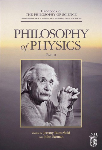 John Earman, Jeremy Butterfield: Philosophy of physics (2007, Elsevier/North-Holland, North Holland)