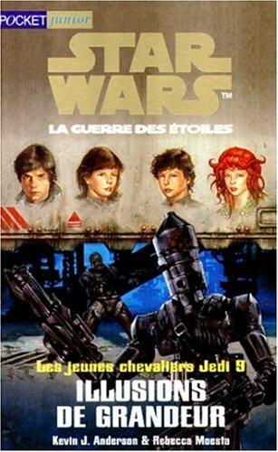 Kevin J. Anderson, Rebecca Moesta, Isabelle Troin: Star Wars, Les Jeunes Chevaliers Jedi, tome 9  (Paperback, French language, Pocket)