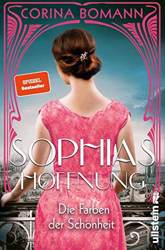 Corina Bomann: Die Farben der Schönheit - Sophias Hoffnung (Paperback)