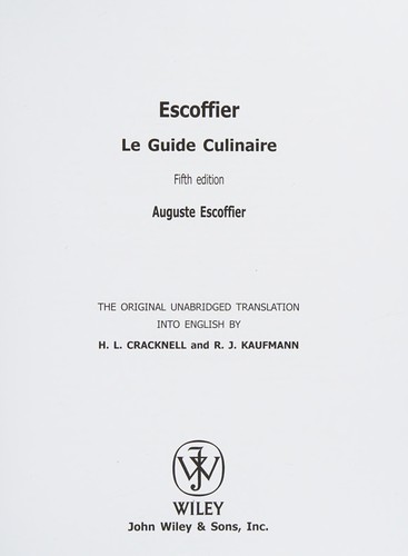 Auguste Escoffier: Escoffier (2011, John Wiley & Sons)