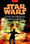 Kathy Tyers: Star Wars. Das Erbe der Jedi-Ritter 06. (2003, Blanvalet Taschenbuchverl)