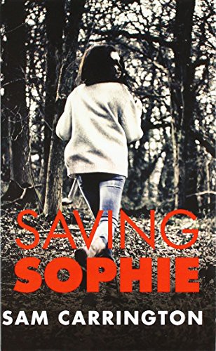 Sam Carrington: Saving Sophie (Hardcover, 2017, Charnwood)
