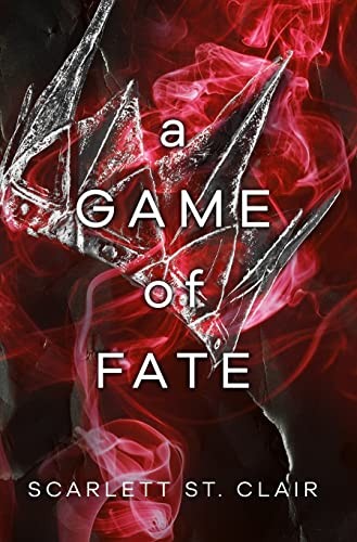 Scarlett St. Clair: Game of Fate (2020, StarSeed Press, Bloom Books)