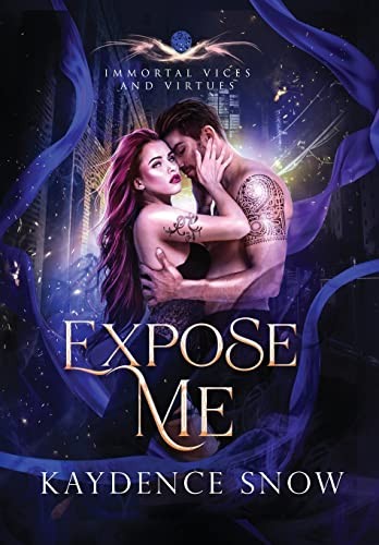 Kaydence Snow: Expose Me (Hardcover, 2022, Sonder Publishing P/L)