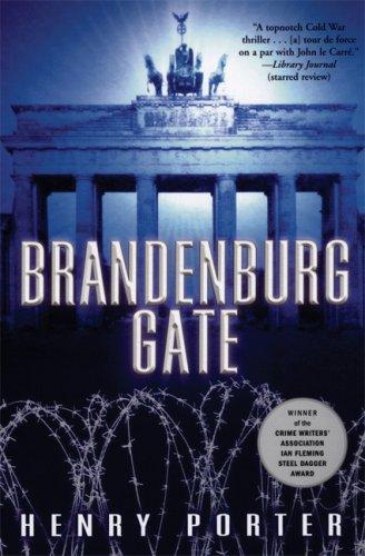 Henry Porter: Brandenburg Gate (Paperback, 2007, Grove Press)